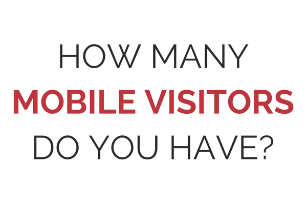 how many mobile visitors do you have?