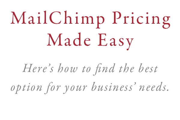 MailChimp Pricing Made Easy