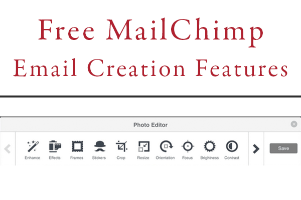Free MailChimp Features for Email Creation