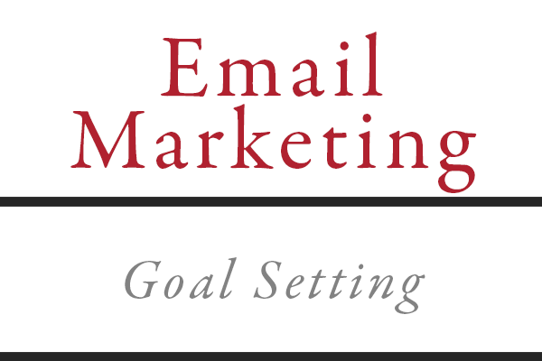 email marketing goal setting
