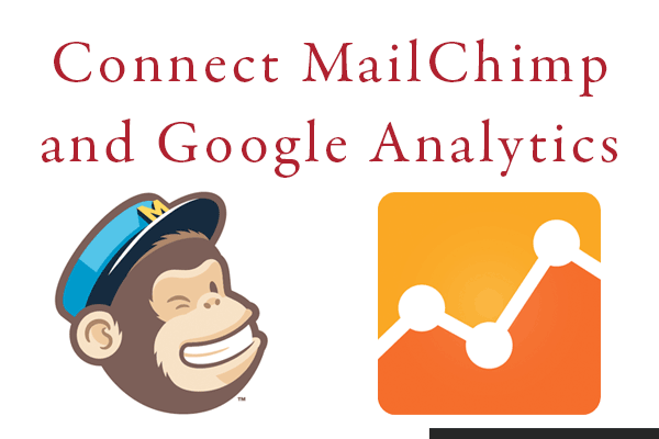 Connect MailChimp and Google Analytics