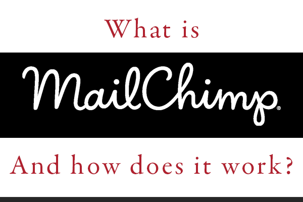 what is mailchimp and how does it work