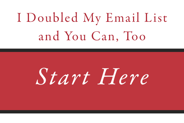 Doubled Email List and You Can Too, Start Here