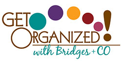 Get Organized with Bridges